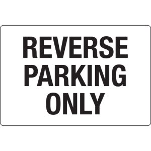 Safety Sign 450x300mm - Reverse Parking Only