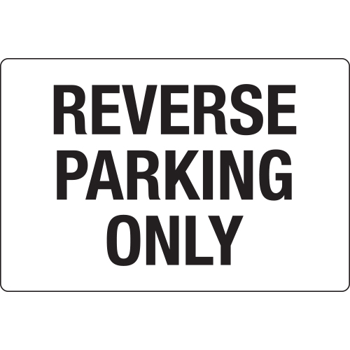 Safety Sign 450x300mm - Reverse Parking Only