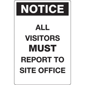 Safety Sign 450x300mm - Report to Site Office
