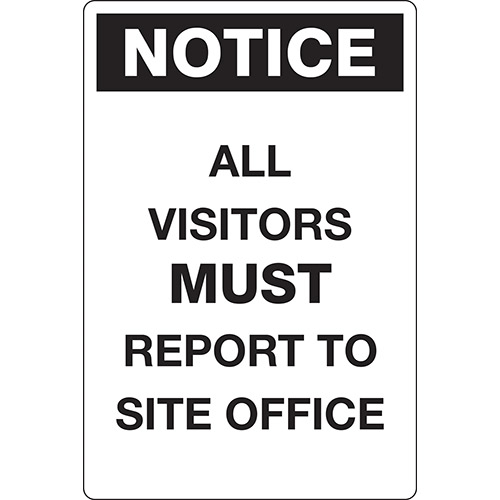 Safety Sign 450x300mm - Report to Site Office