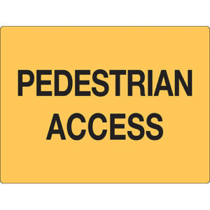Safety Sign 600x450mm - Pedestrian Access
