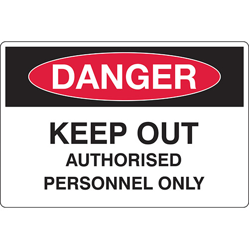 Safety Sign 450x300mm - Keep Out Authorized Personnel Only